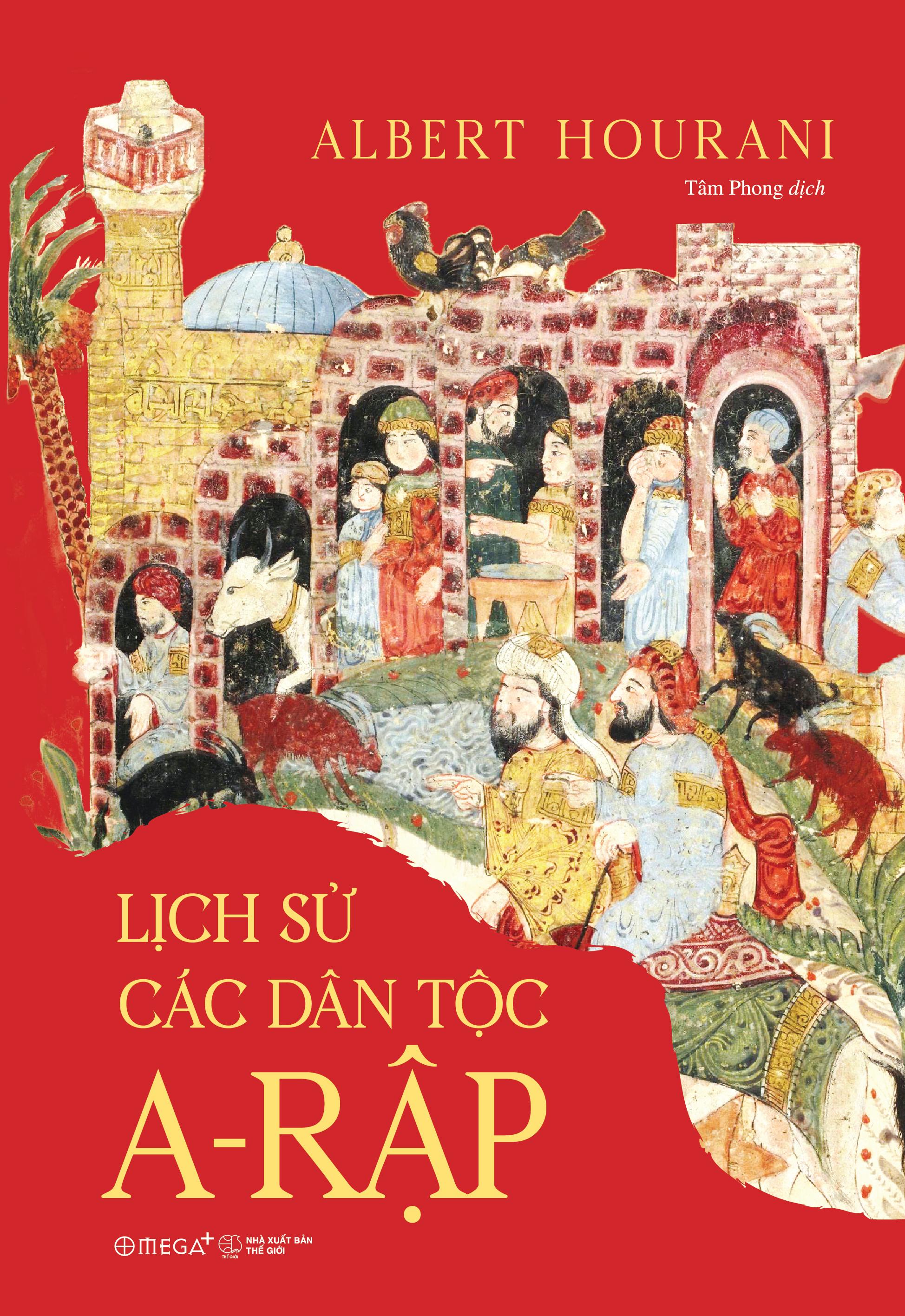 Sách - Lịch Sử Các Dân Tộc A-Rập - Bìa Cứng