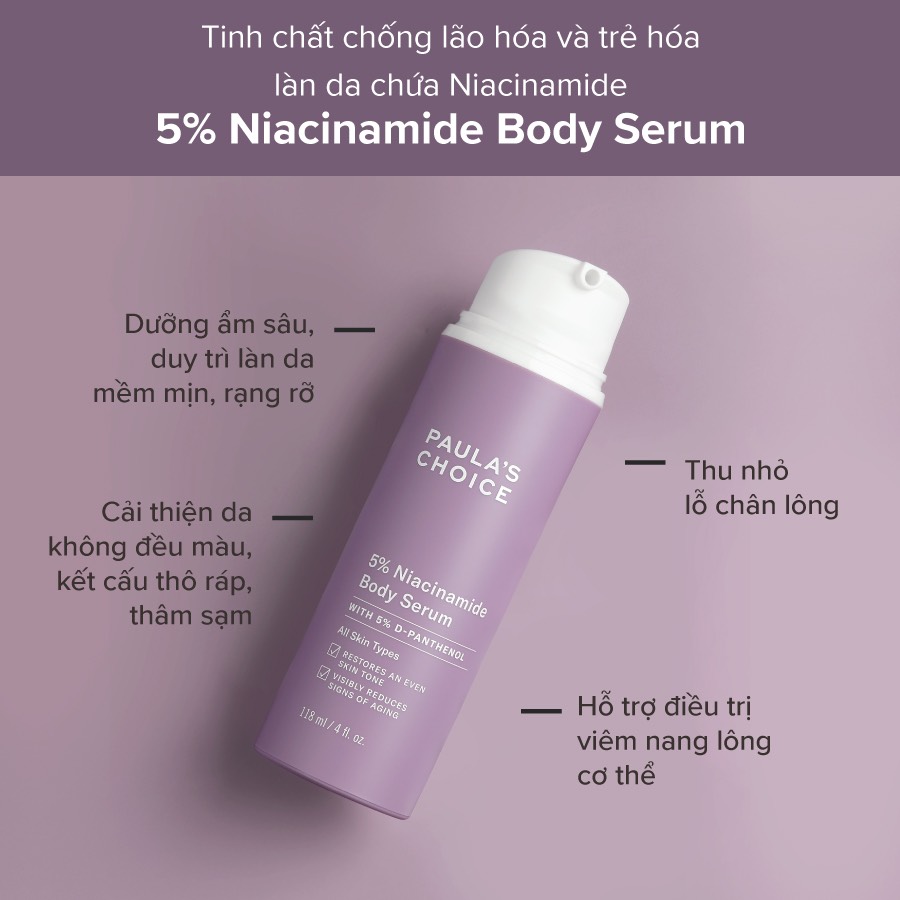 [PAULA'S CHOICE] Niacinamide Dưỡng Thể Ngăn Mụn,Viêm Nang Lông Và Làm Sáng Da 5% Niacinamide Body Serum 30/118ml