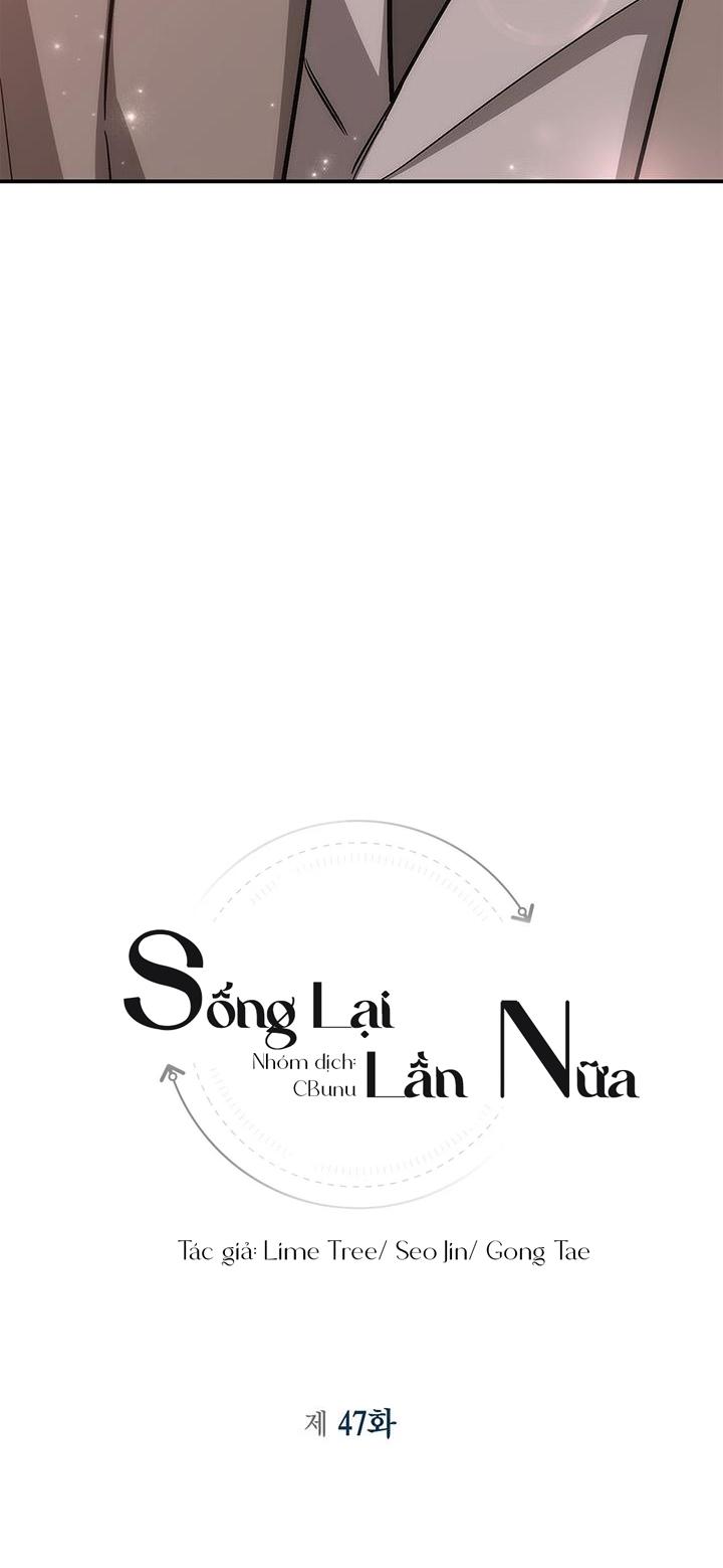 Sống Lại Lần Nữa chapter 47