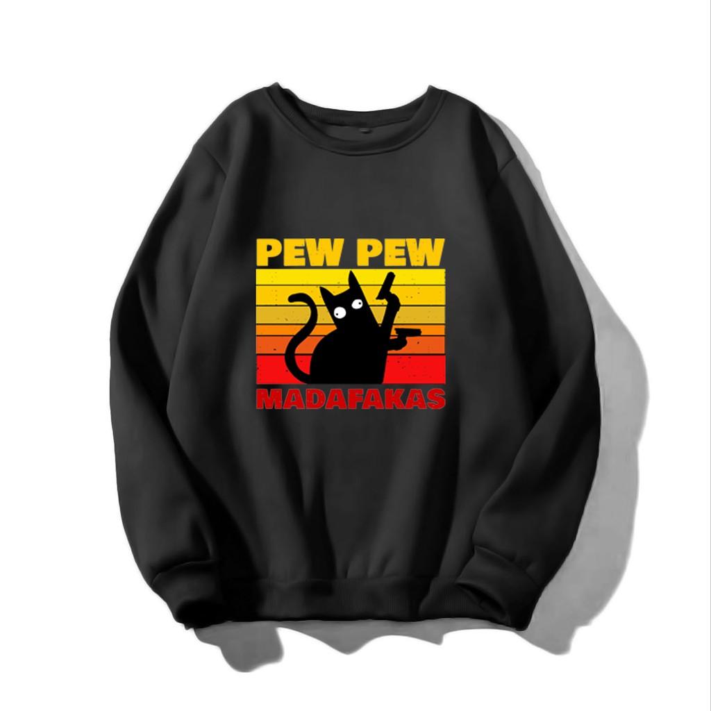 ÁO SWEATER NAM NỮ IN PEW PEW MADAFAKAS