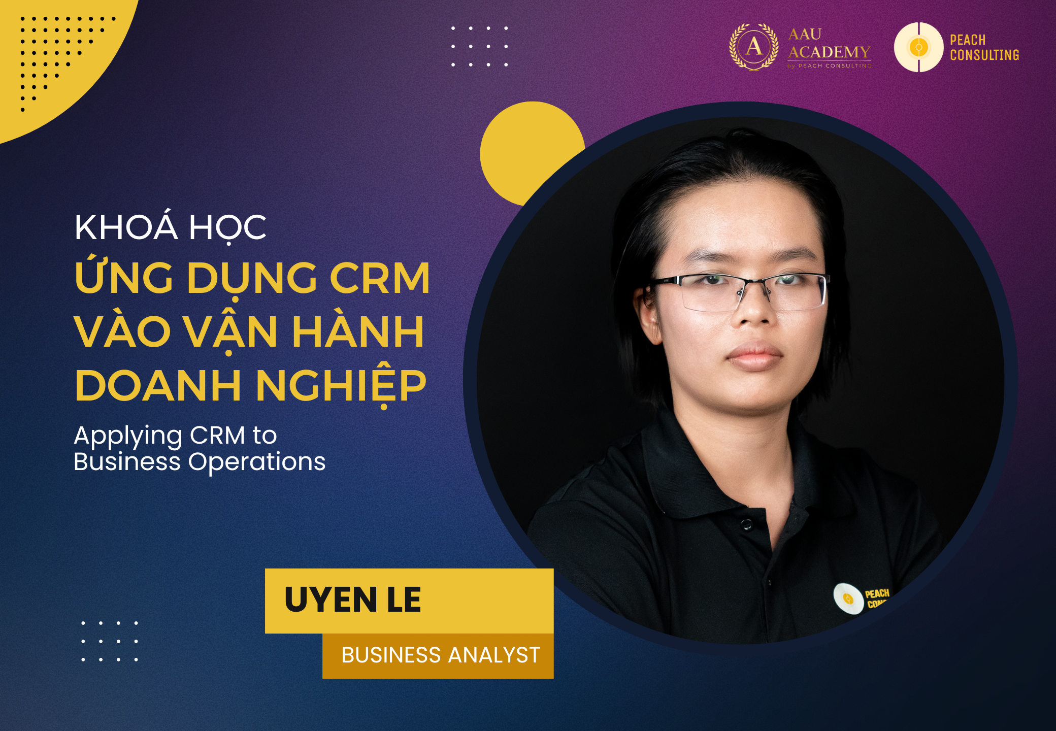 - KHÓA HỌC ỨNG DỤNG CRM VÀO VẬN HÀNH DOANH NGHIỆP
