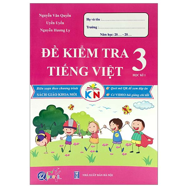 Đề Kiểm Tra Tiếng Việt 3 - Học Kì 1 (Kết Nối) (2023)