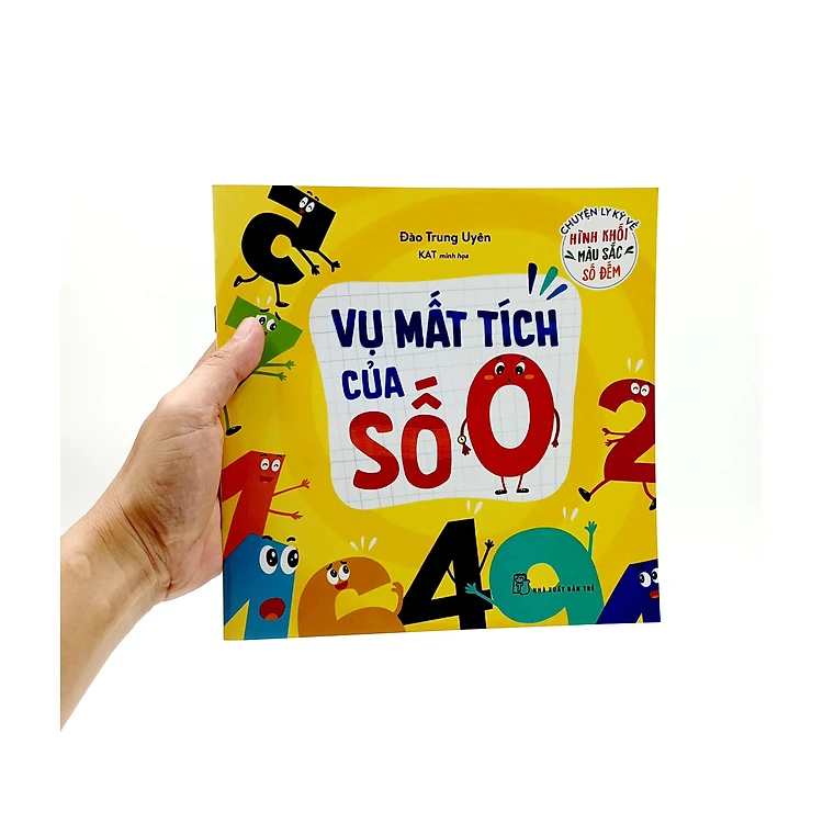 Chuyện Ly Kỳ Về Hình Khối, Màu Sắc, Số Đếm. Vụ Mất Tích Của Số 0