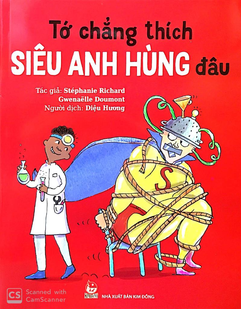 Tớ Chẳng Thích Siêu Anh Hùng Đâu