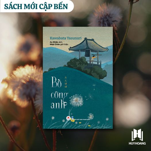 BỒ CÔNG ANH – Kawabata Yasunari – Nhật Chiêu giới thiệu - An Nhiên dịch – Huy Hoang Books
