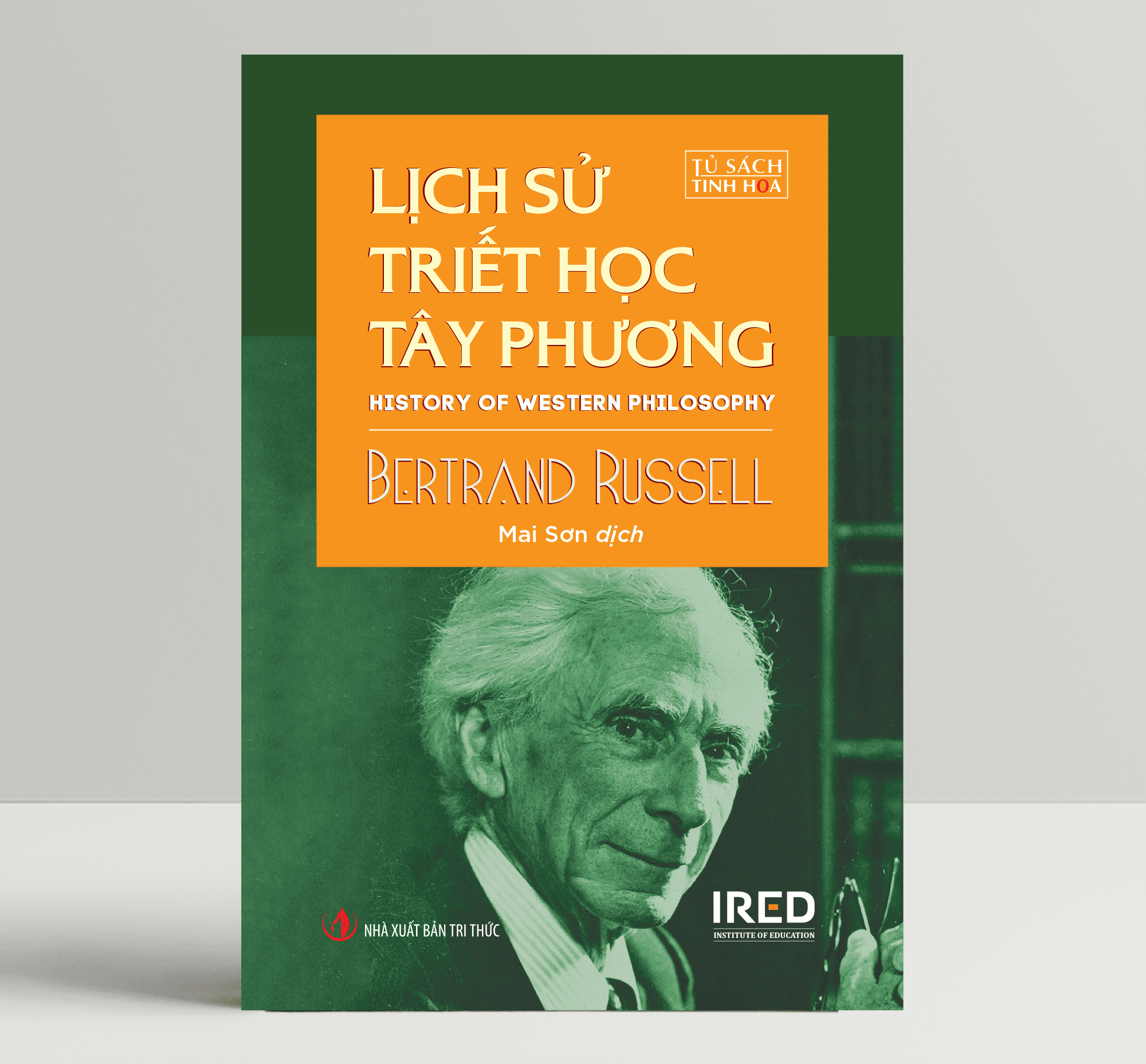 Lịch Sử Triết Học Tây Phương (History of Western Philosophy) - Bertrand Russell- IRED Books