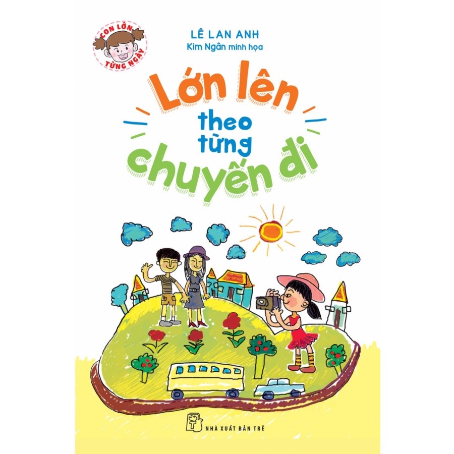 Lớn Lên Theo Từng Chuyến Đi