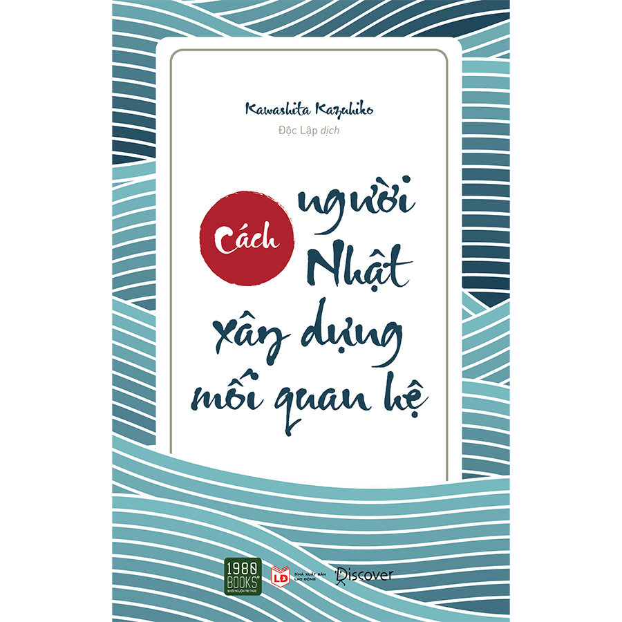 Cách Người Nhật Xây Dựng Mối Quan Hệ