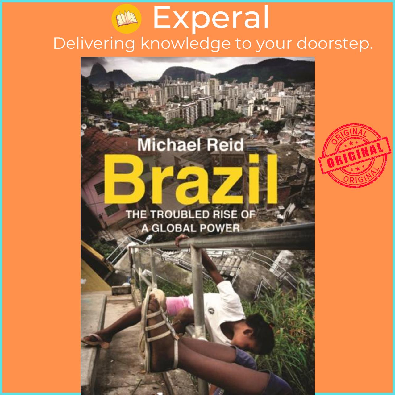 Sách - Brazil - The Troubled Rise of a Global Power by Michael Reid (UK edition, paperback)