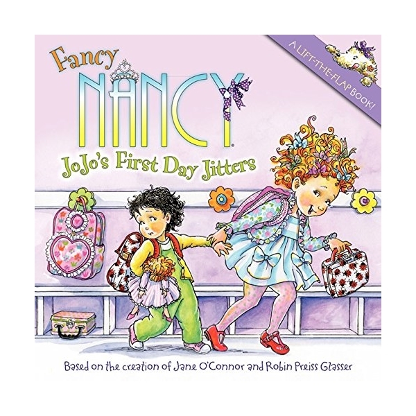 Fancy Nancy: Jojo's First Day Jitters