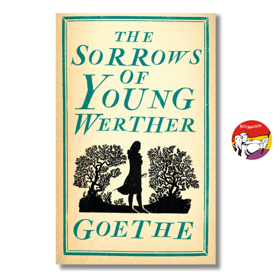 Sách - The Sorrows of Young Werther by Johann Wolfgang von Goethe | Classics Fiction / Ngoại văn