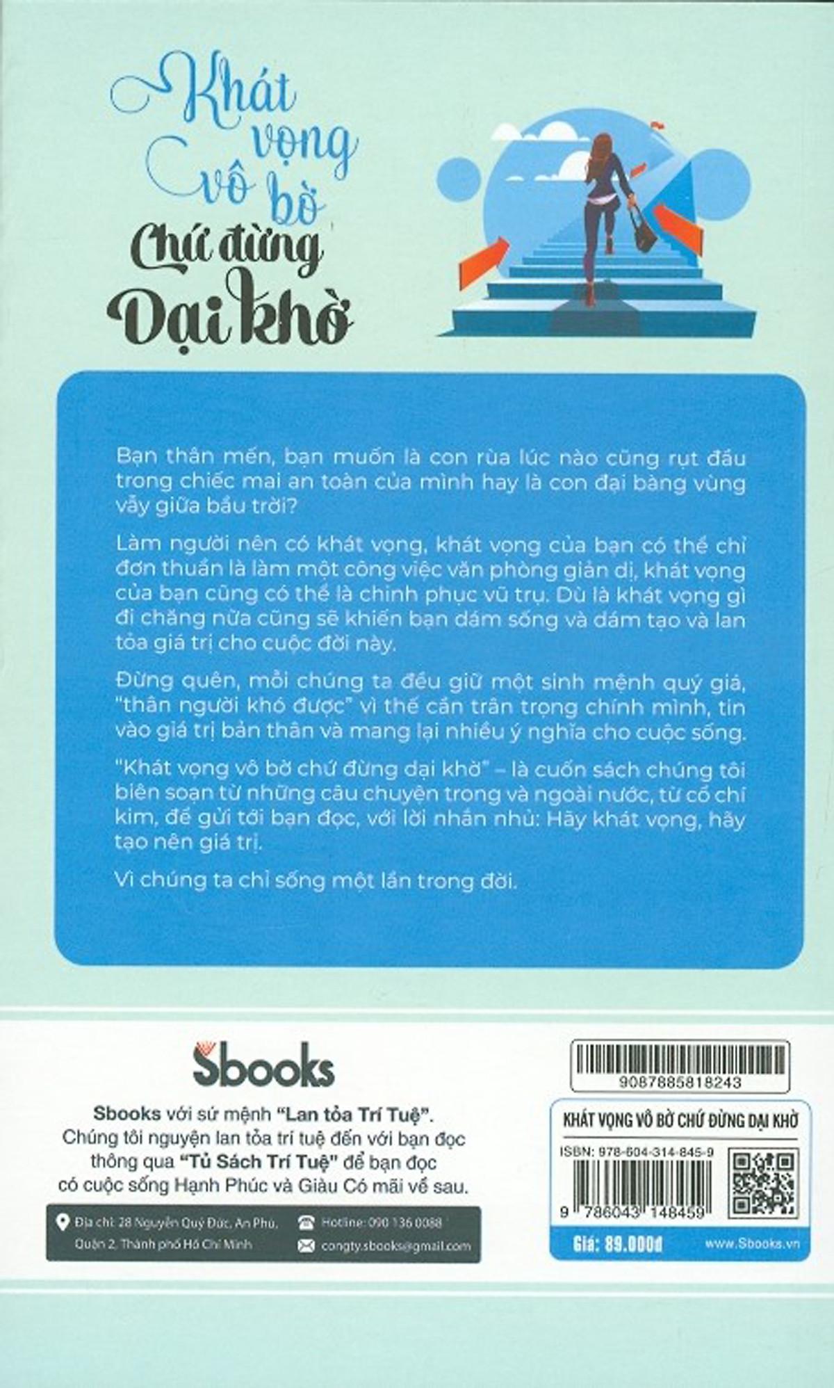 Tủ Sách Trí Tuệ - Khát Vọng Vô Bờ, Chứ Đừng Dại Khờ