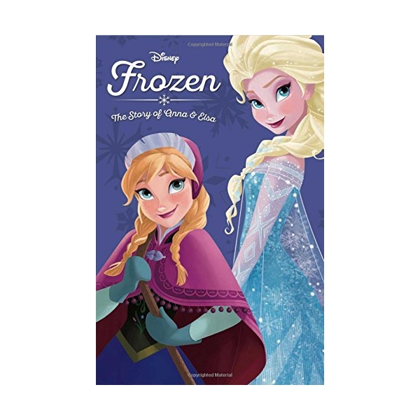 Disney Frozen: The Story Of Anna And Elsa