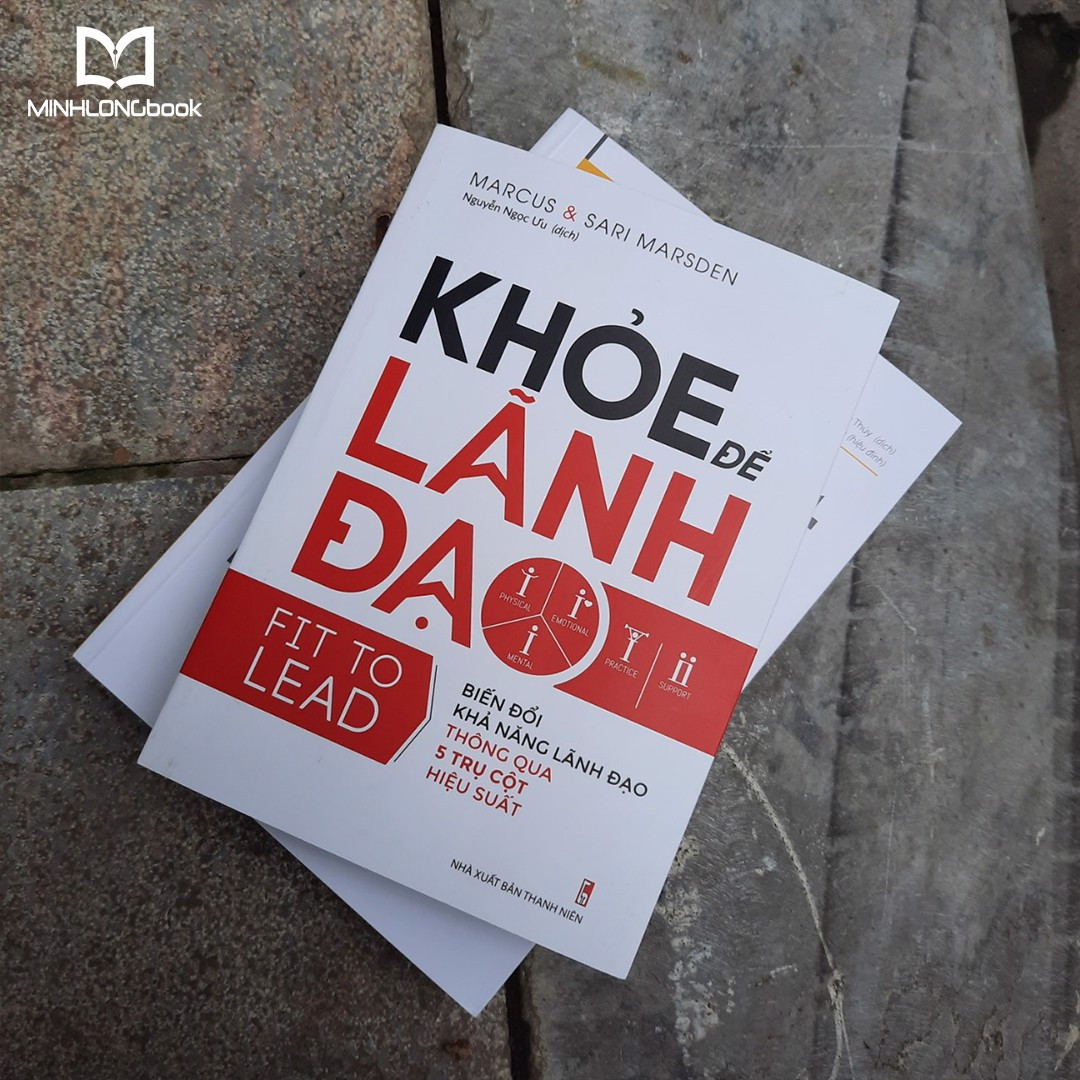 Sách:  Khỏe Để Lãnh Đạo