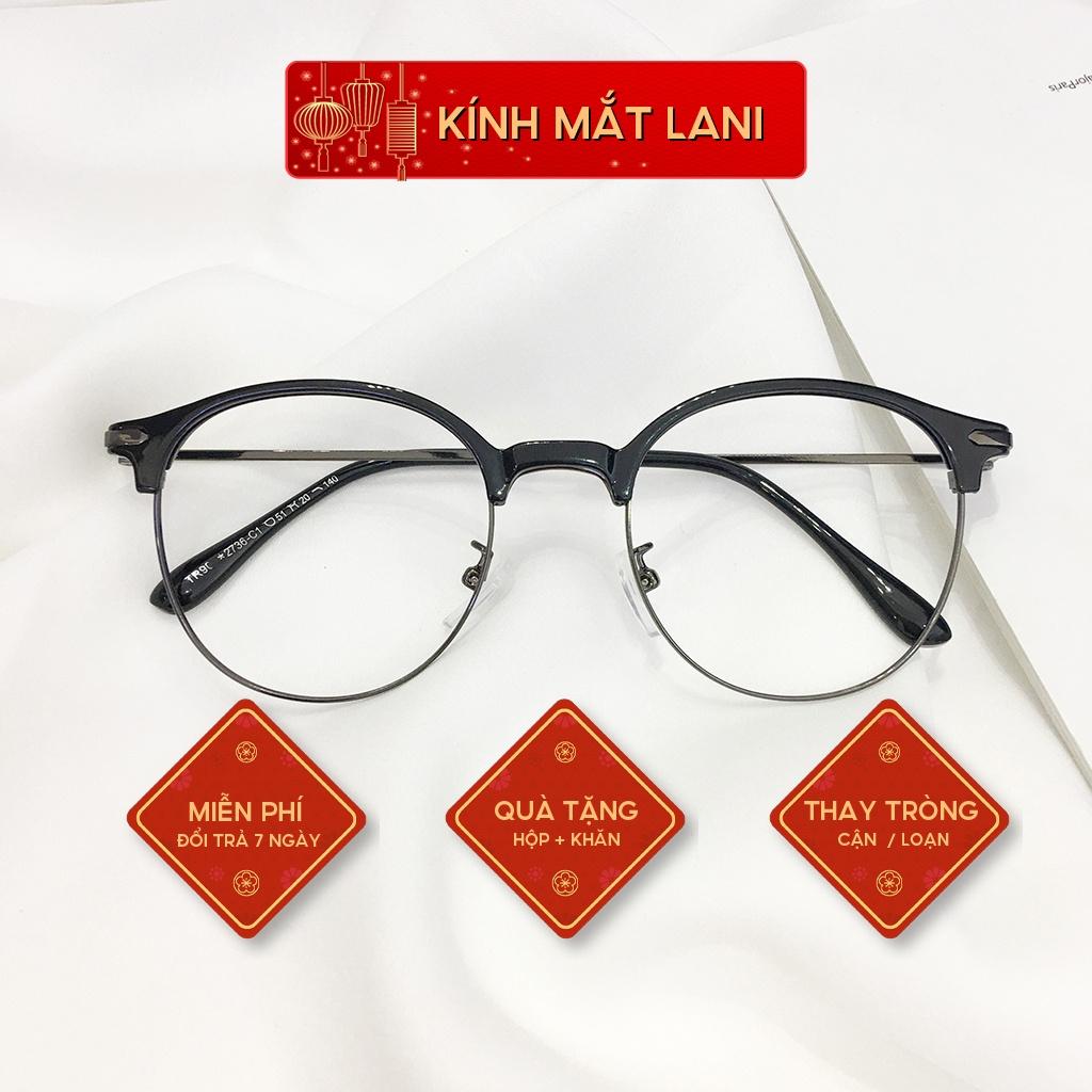 Gọng kính cận nam nữ dáng bầu Vintage, siêu nhẹ dễ phối đồ LANI 2736 - Lắp mắt cận có độ theo yêu cầu