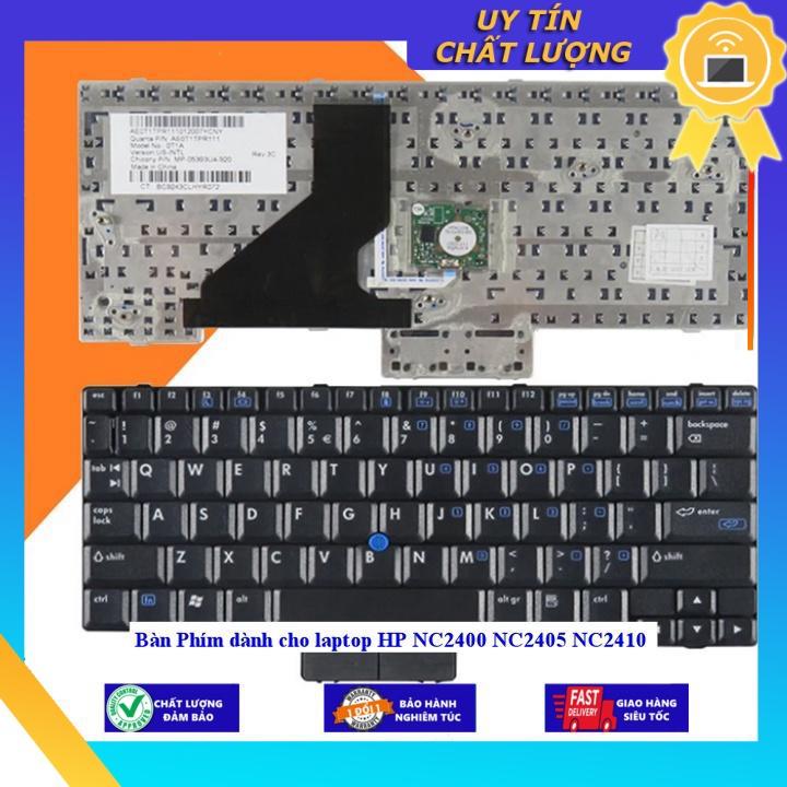 Bàn Phím dùng cho laptop HP NC2400 NC2405 NC2410  - THÁO MÁY-BH 6 THÁNG - Hàng Nhập Khẩu New Seal