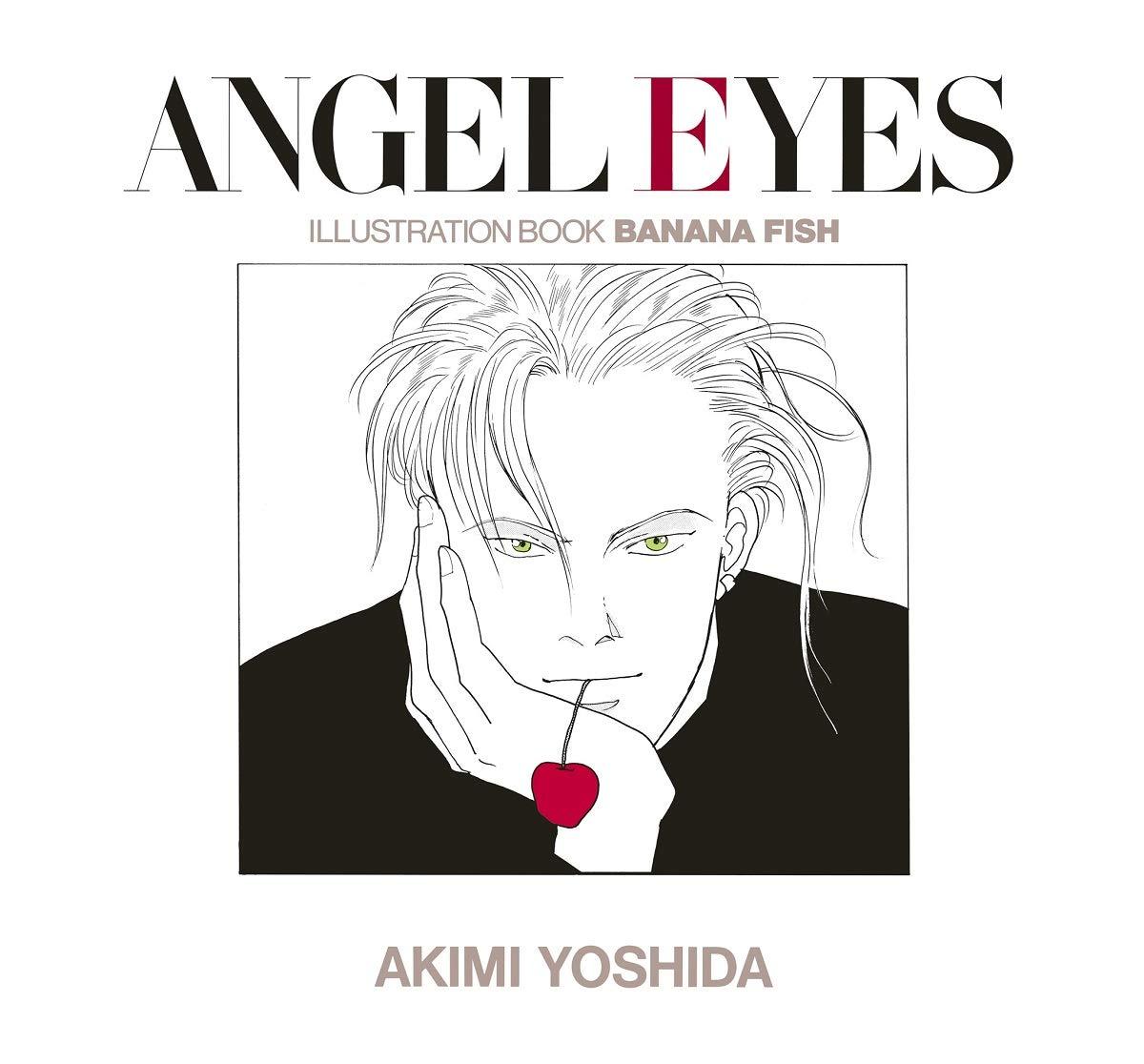 ANGEL EYES 復刻版: イラストブックBANANA FISH/ANGEL EYES