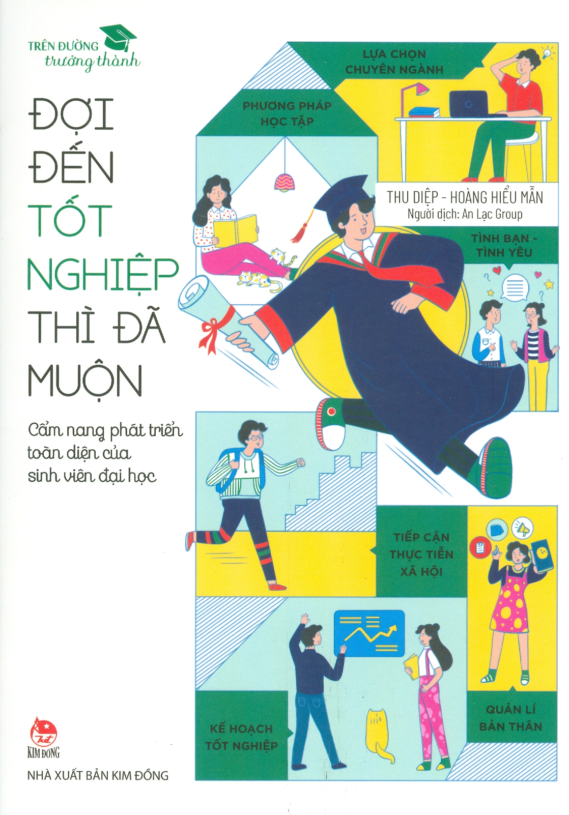 Trên Đường Trưởng Thành - Đợi Đến Tốt Nghiệp Thì Đã Muộn - Cẩm Nang Phát Triển Toàn Diện Của Sinh Viên Đại Học