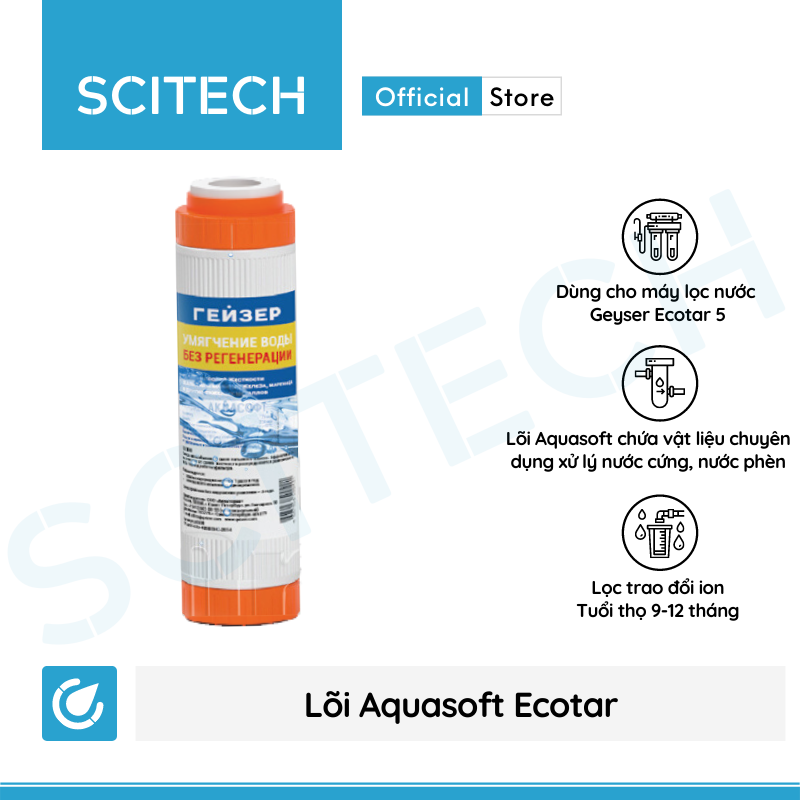 Lõi Aquasoft Ecotar Geyser by Scitech - Lõi số 1 máy lọc nước Nano Geyser Ecotar 5 - Hàng chính hãng