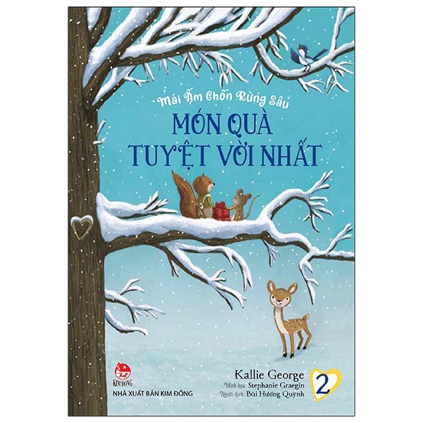 Truyện hay cho thiếu nhi - Mái Ấm Chốn Rừng Sâu - Tập 2: Món Quà Tuyệt Vời Nhất