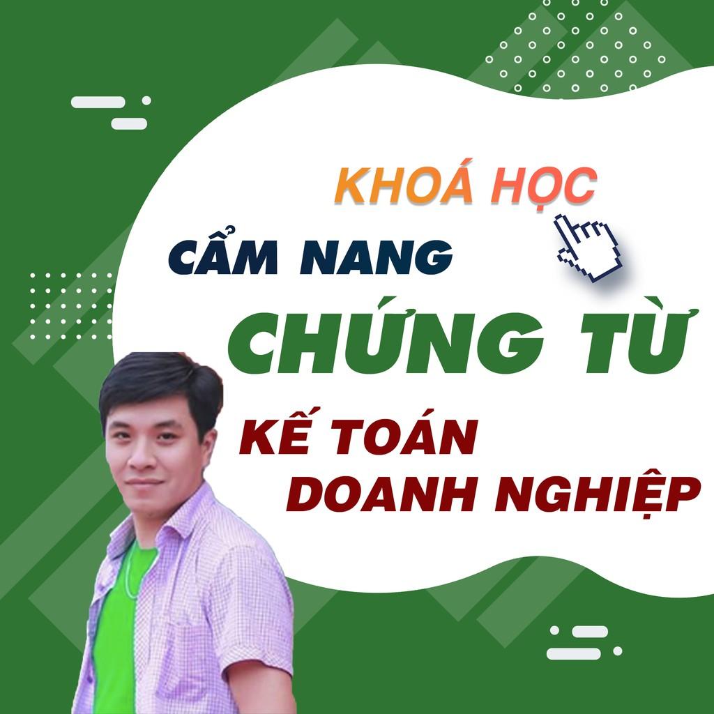  Khóa học TIN HỌC VP - Cẩm nang chứng từ kế toán trong doanh nghiệp [UNICA.VN