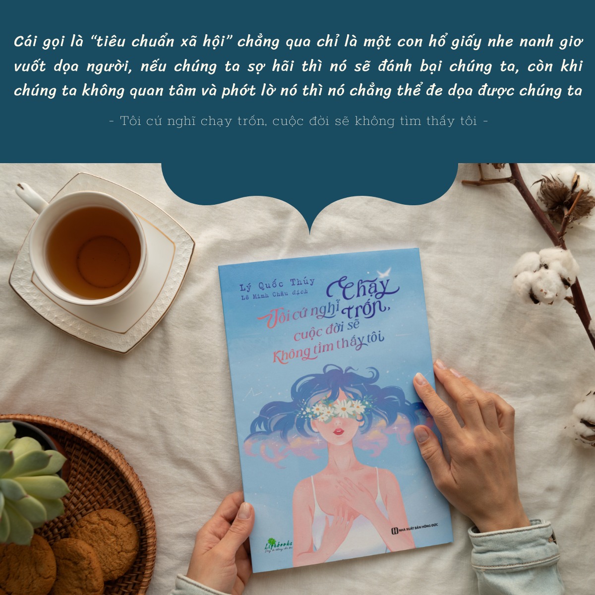 Sách - Tôi cứ nghĩ chạy trốn, cuộc đời sẽ không tìm thấy tôi - Cuốn sách chữa lành tâm hồn