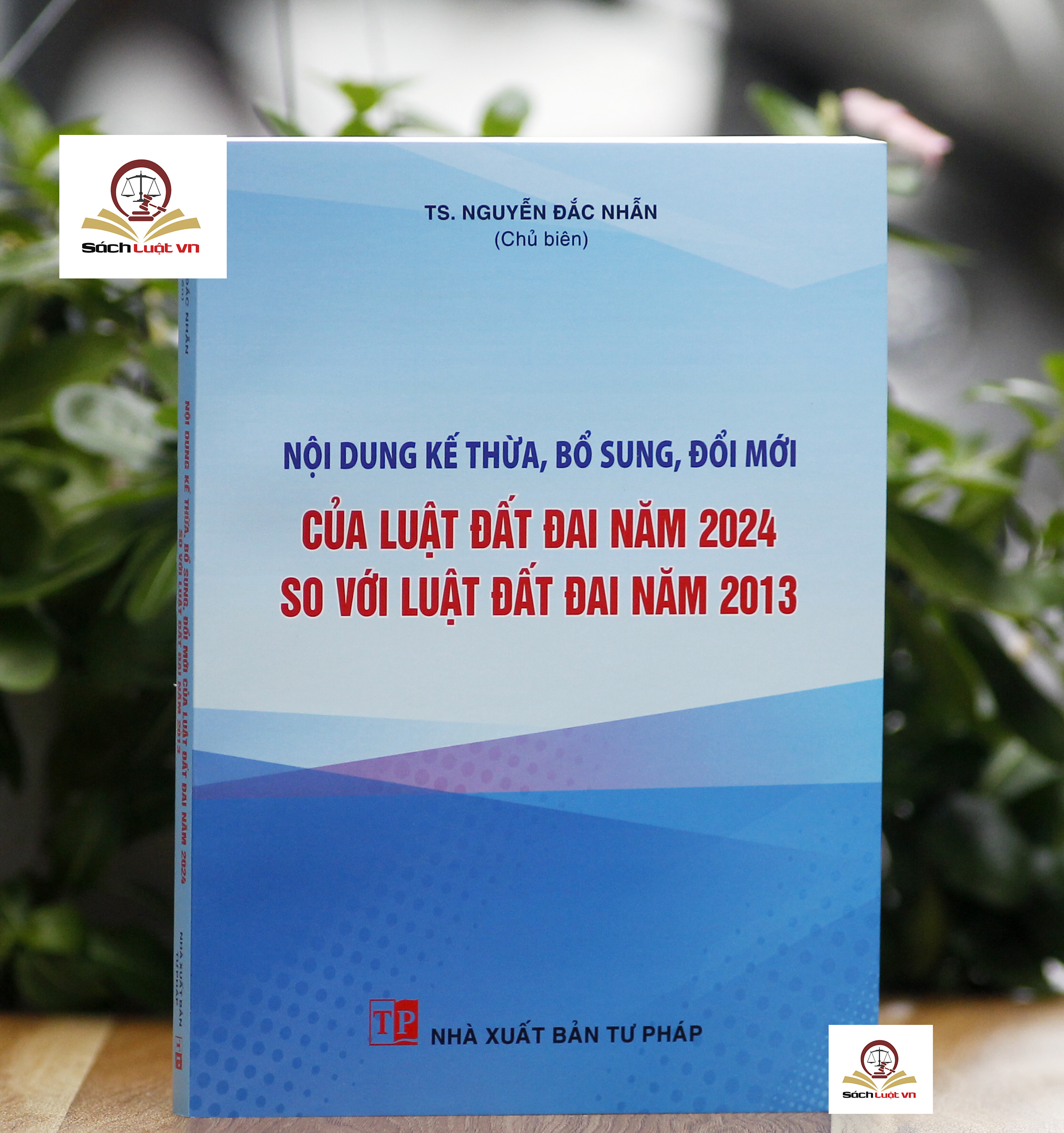 Nội dung kế thừa, bổ sung, đổi mới của Luật Đất đai năm 2024 so với Luật Đất đai năm 2013