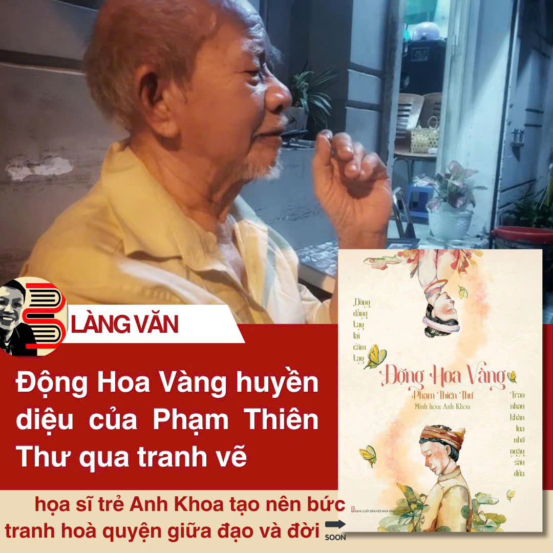 (In màu có tranh minh hoạ) ĐỘNG HOA VÀNG - Phạm Thiên Thư - Anh Khoa minh hoạ – Tri Thức Trẻ – Hội Nhà Văn – Bìa mềm