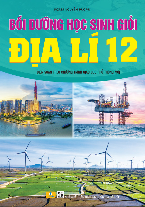 Sách - Bồi Dưỡng Học Sinh Giỏi Địa Lí 12 - Biên soạn theo chương trình GDPT mới - ndbooks