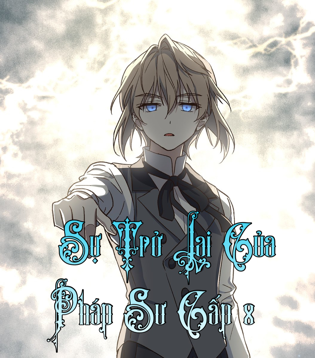 sự quay trở lại của pháp sư cấp 8 chapter 15 2
