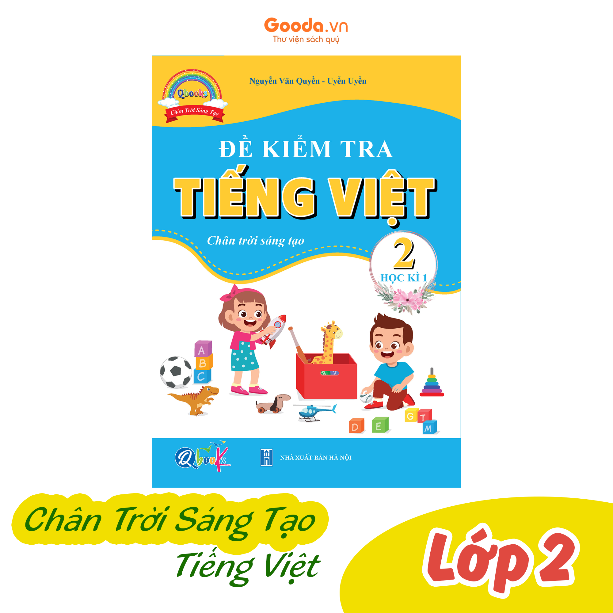 Đề Kiểm Tra Tiếng Việt Lớp 2 - Chân Trời Sáng Tạo - Học kì 1