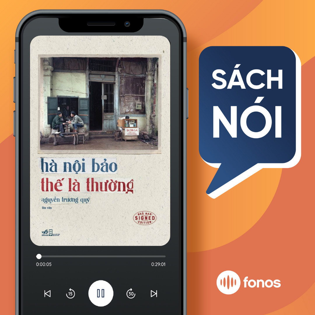 Sách nói: Hà Nội Bảo Thế Là Thường