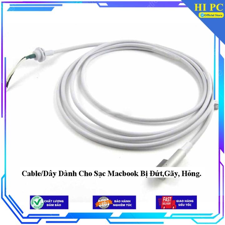 Cable/Dây Dành Cho Sạc Macbook Bị Đứt Gãy Hỏng - Kèm Dây nguồn - Hàng Nhập Khẩu