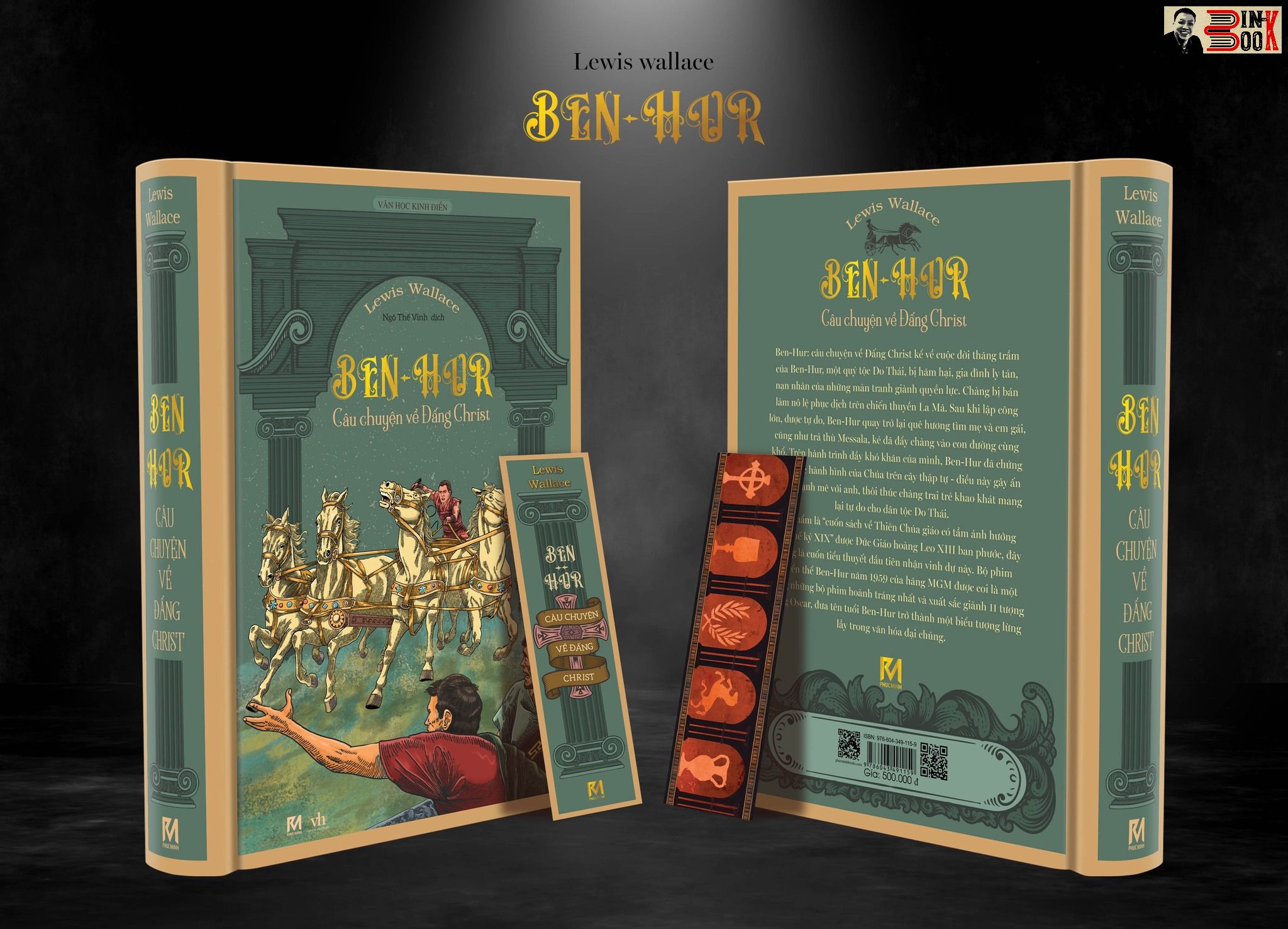 BEN HUR CÂU CHUYỆN VỀ ĐẤNG CHRIST - Lewis Wallace – Ngô Thế Vinh dịch – Phuc Minh Book – NXB Văn Học