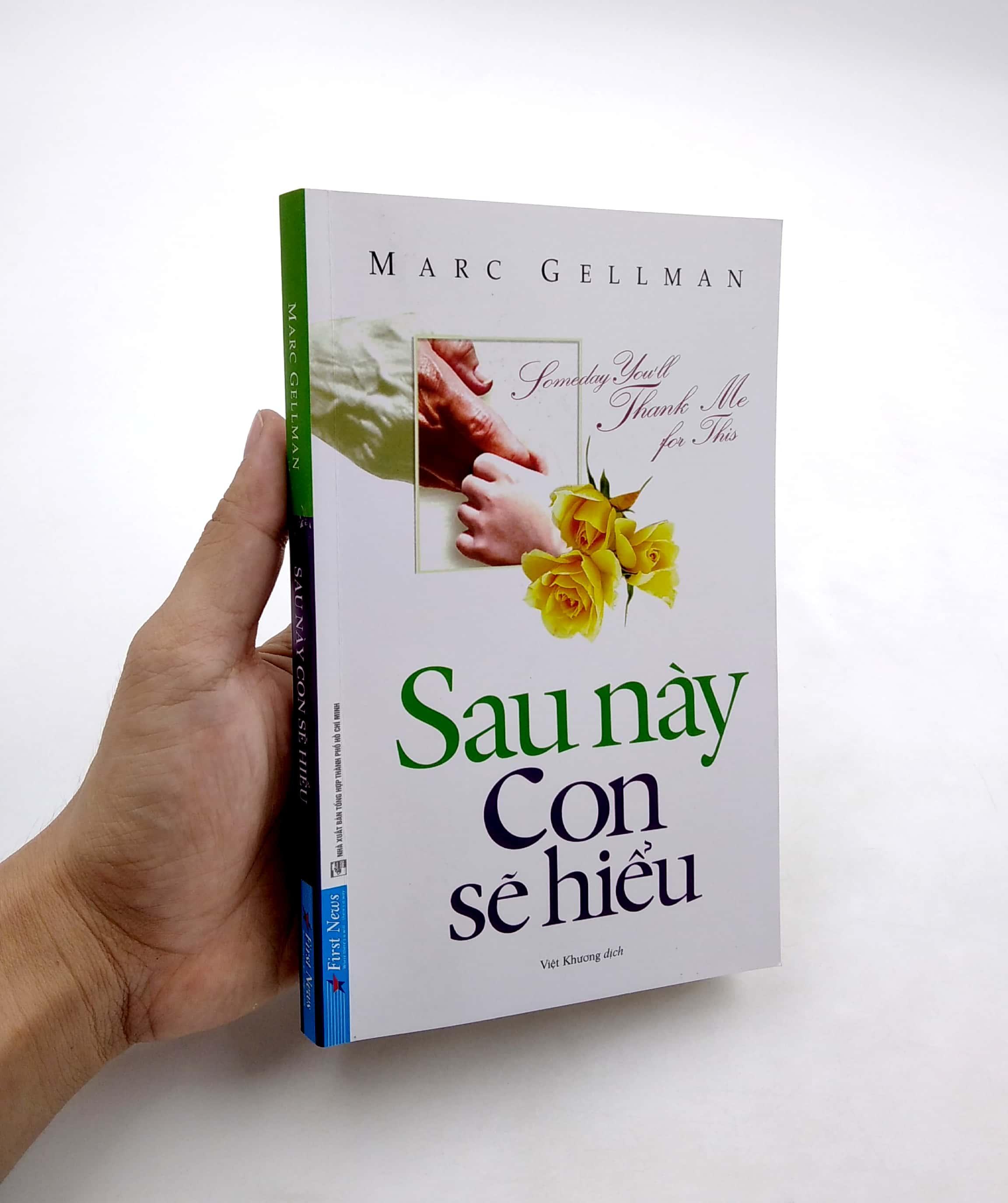 Sau Này Con Sẽ Hiểu (Tái Bản 2019)