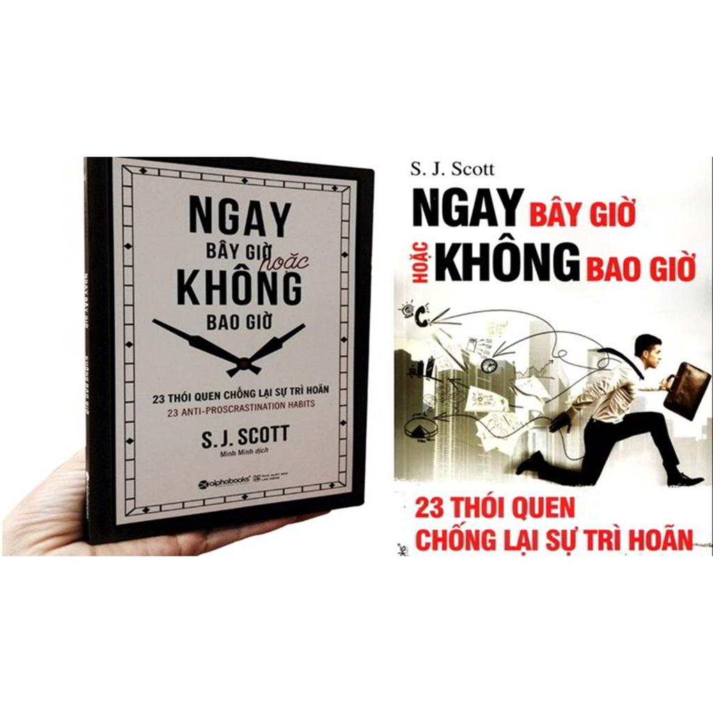 Sách Ngay bây giờ hoặc không bao giờ - Alphabooks - BẢN QUYỀN