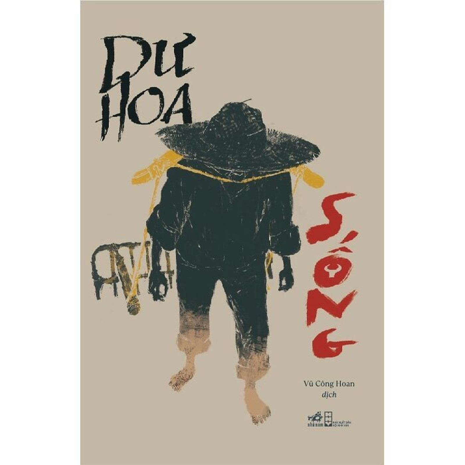Sống - Dư Hoa – Vũ Công Hoan dịch - Nhã Nam - Bản Quyền