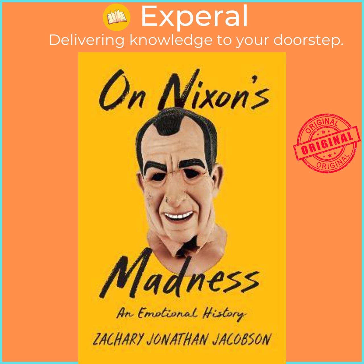 Sách - On Nixon's Madness : An Emotional History by Zachary Jacobson