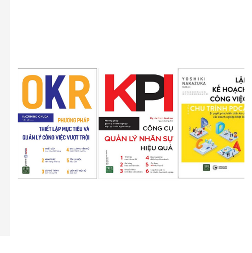 Combo 3 cuốn OKR + KPI + Lập Kế Hoạch Công Việc Theo Chu Trình PDCA