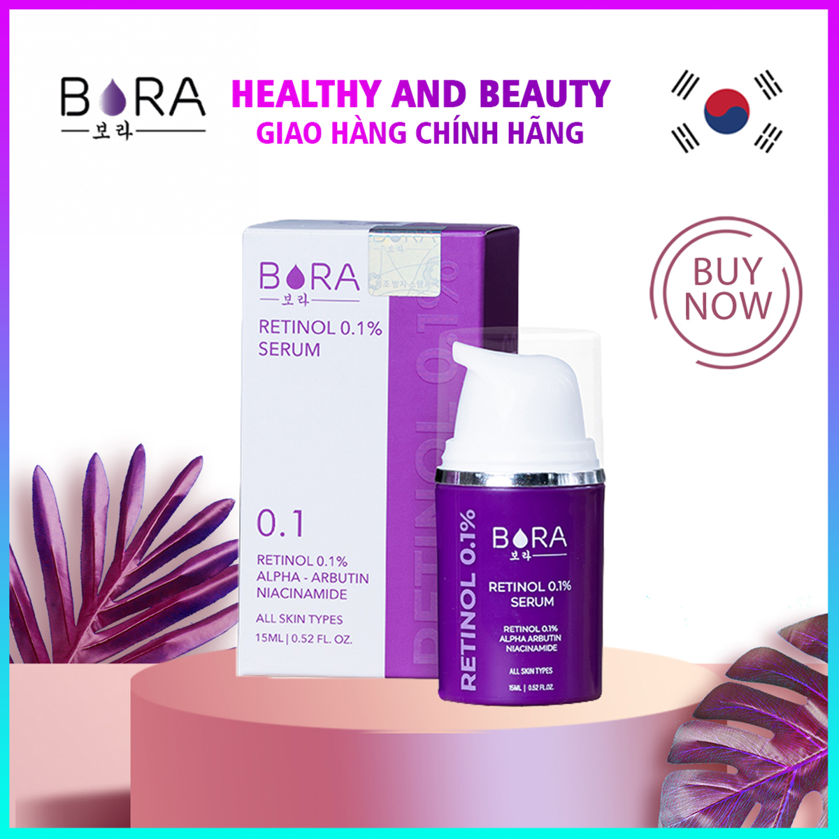 Serum trắng da, nâng cơ và ngăn ngừa lão hóa Bora Retinol 0.1% chai 15ml