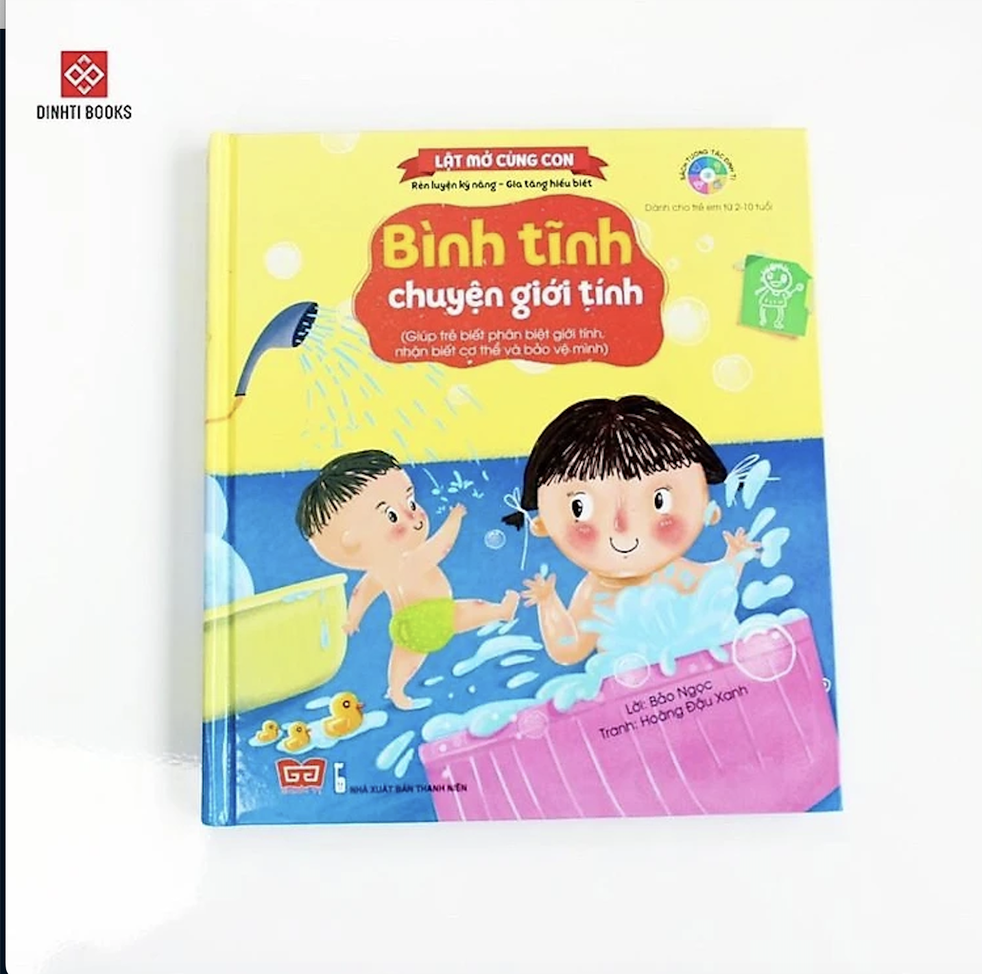 Kỹ năng đầu đời cho bé - Lật mở cùng con - Bình tĩnh chuyện giới tính (Giúp trẻ biết phân biệt giới tính, nhận biết cơ thể và bảo vệ mình)