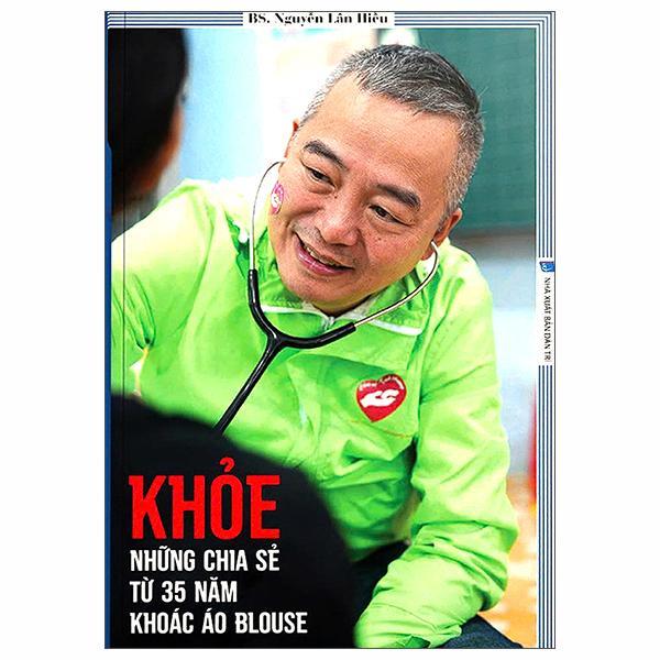 Sách - Khoẻ - Những Chia Sẻ Từ 35 Năm Khoác Áo Blouse - Kèm Chữ Ký Tác Giả