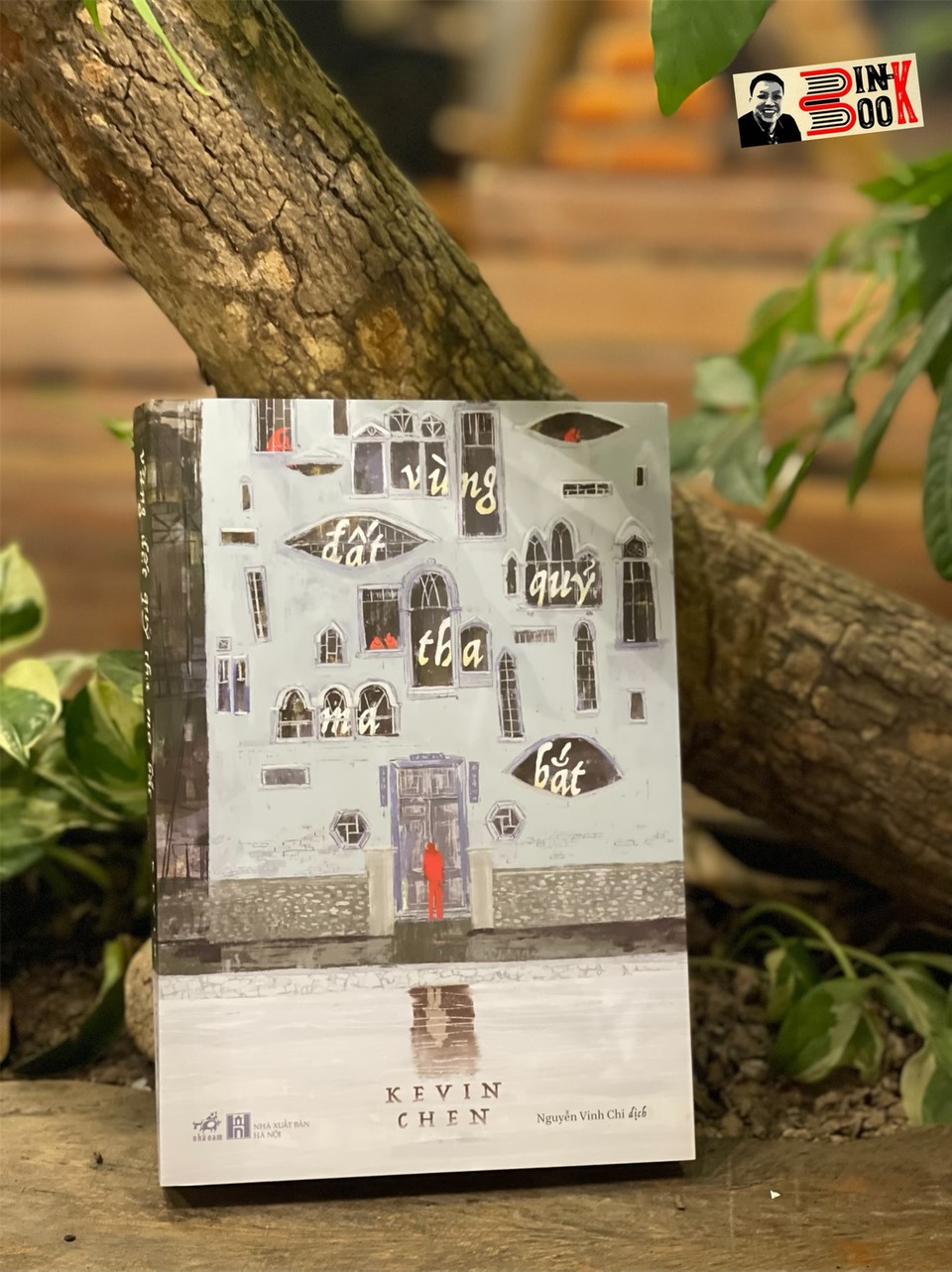 VÙNG ĐẤT QUỶ THA MA BẮT - Kevin Chen – Nguyễn Vinh Chi dịch - Nhã Nam – bìa mềm
