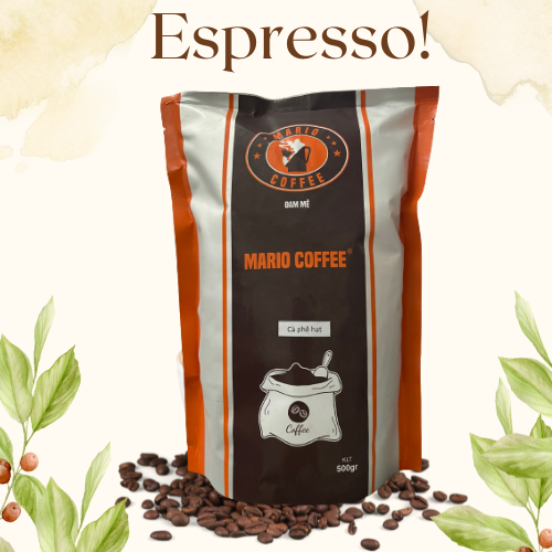 Cà phê hạt Espresso Mario Đam mê - Robusta 100% - Đậm vị, mạnh, thơm nồng nàng [500gr]