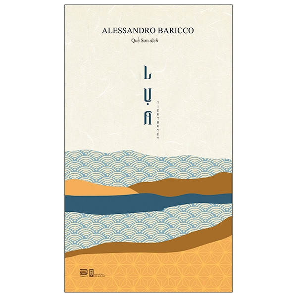 LỤA - Alessandro Baricco - Quế Sơn dịch -