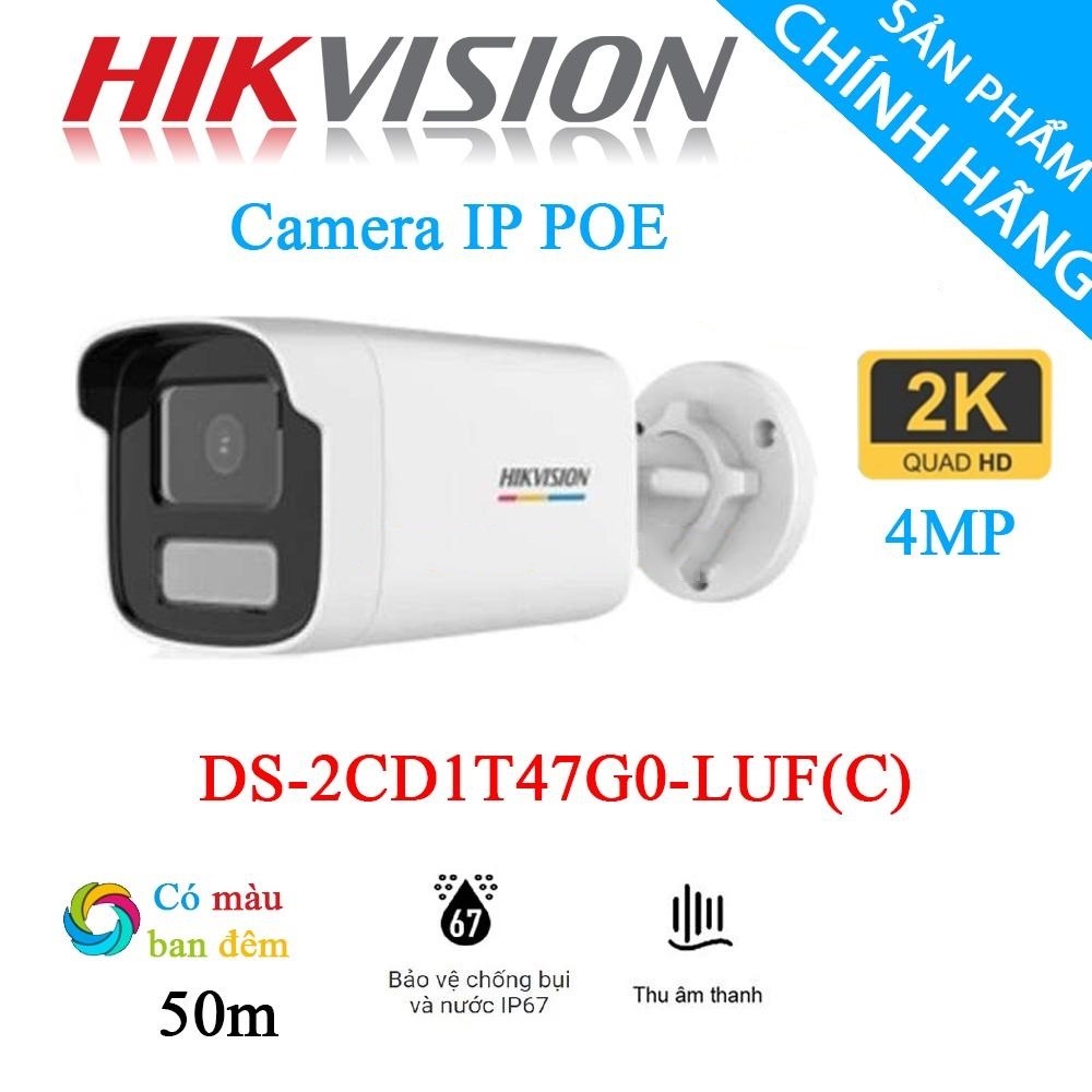 Camera IP Hikvision DS-2CD1T47G0-LUF 4MP dòng ColorVu có màu và mic thu âm - hàng chính hãng