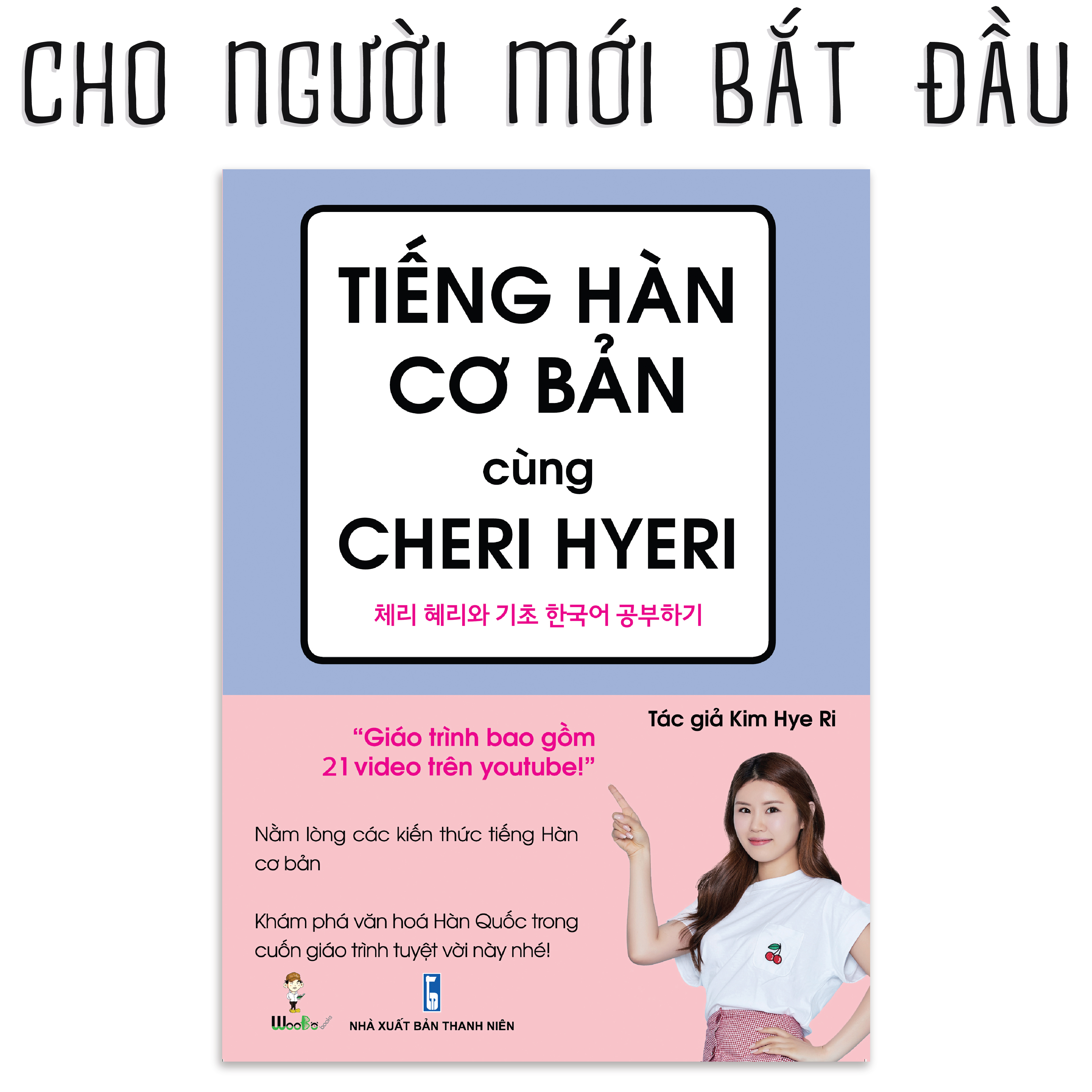 Tiếng Hàn cơ bản cùng Cheri Hyeri (Tái bản)