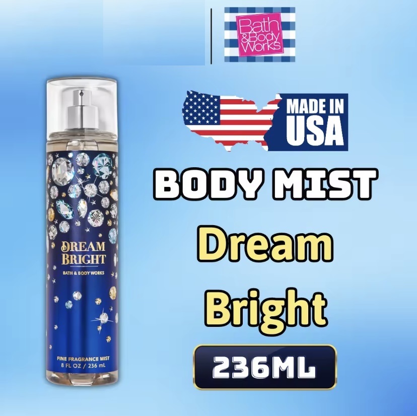 Body Mist Bath And Body Works Nam Nữ Chính Hãng Dream Bright, Xịt Thơm Body Toàn Thân Hương Nước Hoa 236ml