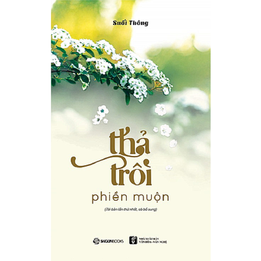 Thả trôi phiền muộn - Tác giả: Suối Thông