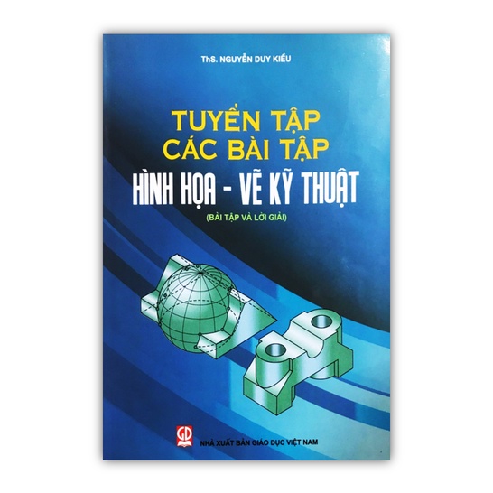 Tuyển tập các bài tập hình họa - vẽ kỹ thuật (bài tập và lời giải)